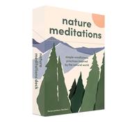 Nature Meditations Deck: Simple Mindfulness Practices Inspired by the Natural Wo