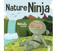 Nature Ninja: A Children's Book about Reconnecting with Nature (132)