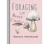 Nature notebook: Pink foraging nature Journal notebook to support getting out and exploring nature - an ideal accompaniment to use along with your children