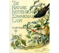 Nature Notes of an Edwardian Lady (Country diary) by Edith Holden (1989-10-05)