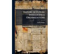 Nature of Future Intelligence Organizations