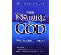 NATURE OF GOD THE: Who Is God...Really?