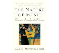 Nature of Music: Beauty, Sound and Healing