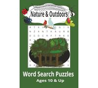 Nature & Outdoors Word Search Puzzle Book: Fun and relaxing Word Search Puzzles for ages 10 and up, 6x9, 55 puzzles