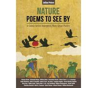 Nature Poems to See By: A Comic Artist Interprets More Great Poems (Julian Peters Poetry Comics)
