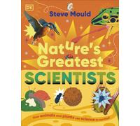 Nature’s Greatest Scientists