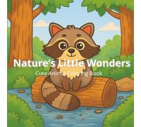 Nature’s Little Wonders: Cute Animal Coloring Book