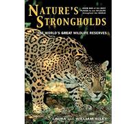 Nature's Strongholds – The World's Great Wildlife Reserves – Princeton University Press