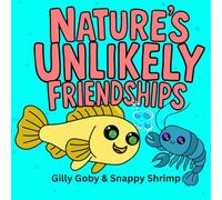 Nature’s Unlikely Friendships: Gilly Goby & Snappy Shrimp