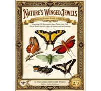 Nature’s Winged Jewels: A Restored Poster-Ready Album Series Featuring 150 Masterpiece Insect Plates from 1768, Where Moses Harris’s Legacy of Science and Art Converge Volume 2/3