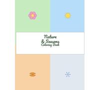 Nature & Seasons Coloring Book: Big & Simple Coloring Pages for Kids - Spring, Summer, Fall & Winter