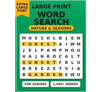 Nature & Seasons Large Print Word Search: 100 Peaceful Large Print Puzzles for Seniors, Adults & People with Dementia | Nature & Seasonal Themes, Easy ... Keys (Large Print Word Search for Seniors)