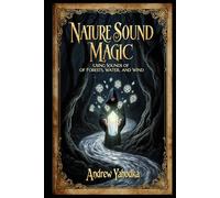 Nature Sound Magic (Witch's Practice)