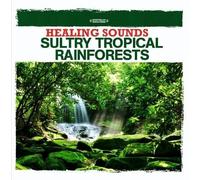 Nature Sounds - Healing Sounds - Sultry Tropical Rainforests
