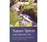 Nature Spirits and What They Say: Interviews with Verena Stael von Holstein