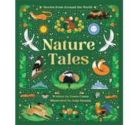 Nature Tales : An Anthology of Seasonal Stories from Around the World