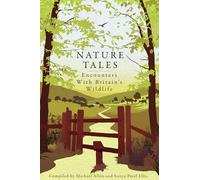 Nature Tales: Encounters with Britain's Wildlife
