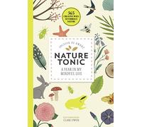 Nature Tonic: A Year in My Mindful Life (365 Creative Mindfulness)