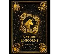 Nature Unicorns: Stories of Courage, Calm and Wonder