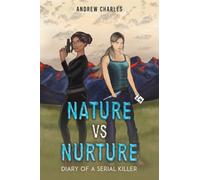 Nature vs Nurture: Diary of a Serial Killer