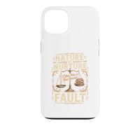 Nature vs Nurture Either Way It's Your Parents Fault Case for iPhone 13