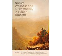 Nature, Wellness and Sustainability in Health Tourism
