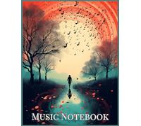 Nature Woods Art Music Manuscript book: 12-Stave Blank Sheet Music Notebook, 110 Pages for Musicians and Composers: Music Manuscript Paper, Blank ... for beginners and experienced musicians