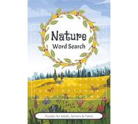 Nature Word Search: A Wilderness of Words | Easy to Read Word Search about, Nature, Outdoors and so much more | 6X9 inches | 50+ puzzles | Perfect for you or as a gift for a loved one