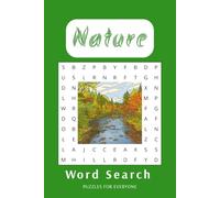 Nature Word Search Book: Word Search for Everyone with Easy to Read Print about Nature, Animals, Forest and More. 6x9 inches, 110 pages. 50 plus ... Holidays and for Fun Vocabulary Learning.