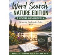 Nature Word Search for Adults: 60 Relaxing Puzzles Featuring Forests, Oceans, Wildlife, Landscapes, and Peaceful Nature Themes