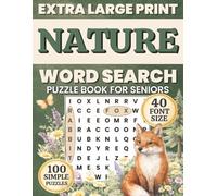 Nature Word Search for Seniors: Extra Large Print Word Find with 100 easy wildlife puzzles, 6 simple words each, and 40 pt font, designed for low ... calm focus (Comfort Word Finds Collection)