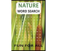 Nature Word Search: Fun For All Nature Lovers | 6 x 9 inches, 110 pages | Great Gift for the Outdoorsy