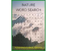 Nature Word Search Puzzle Book: Nature Word Search with Easy to Read Print about Nature, Nature Lovers, Nature Enthusiast and more | 6x9 inches, | 110 ... Gift for Vacations, Holidays and Free Times