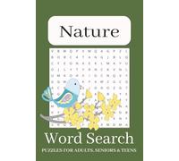 Nature Word Search Puzzle Book: Word Searches with Easy to Read Print about Nature, Outdoors, Animals, and More | 6x9 inches. 110 pages | 50+ Puzzles...