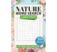 Nature Word Search Puzzle Book: Word Searches with Easy to Read Print About Nature, Wildlife, Relaxation and More | 6x9 inches, 104 pages | 50+ ... Vacations for All Ages, Holiday and Free Time