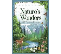 Nature Word Search Puzzle Book: Word Searches with Easy to Read Print about Wild Life, Plants, Animals and more / 55 Puzzles / Gifts for Vacations, Holidays and Free Times