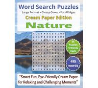 Nature: Word Search Puzzles | Cream Paper Edition for All Ages: Engaging Word Games to Boost Vocabulary, Memory and Logic - Perfect for Travel, Breaks ... - Cream Paper Edition - For All Ages)