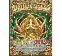 Nature Zodiac Left-Handed Edition: Western & Chinese Zodiac Coloring Book 40+ Highly Detailed Astrology Illustrations (Zodiac Symbols Coloring Book Series)