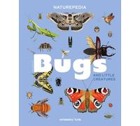 Naturepedia: Bugs and Little Creatures