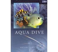 Nature's Beauty: Aqua Dive [DVD]