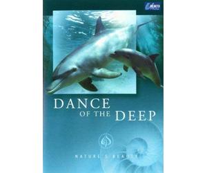 Nature's Beauty: Dance Of The Deep [DVD]