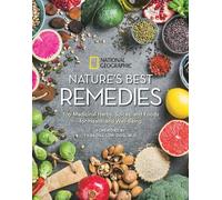 Nature's Best Remedies: Top Medicinal Herbs, Spices, and Foods for Health and Well-Being