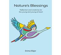 Nature's Blessings : Reflection and creativity for the young and young at heart