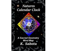 Nature's Calendar Clock:: The Divine Design of Time