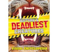Nature's Deadliest Creatures Visual Encyclopedia