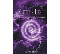 Nature's Dusk (The Chronicles Of Nature And Darkness)