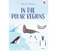 Nature's Habitats-In the Polar Regions