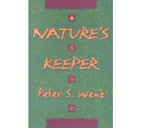 Nature's Keeper (Ethics And Action)