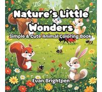 Nature's Little Wonders: Simple & Cute Animal Coloring Book