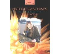 Nature's Machines : The Story of Biomechanist Mimi Koehl